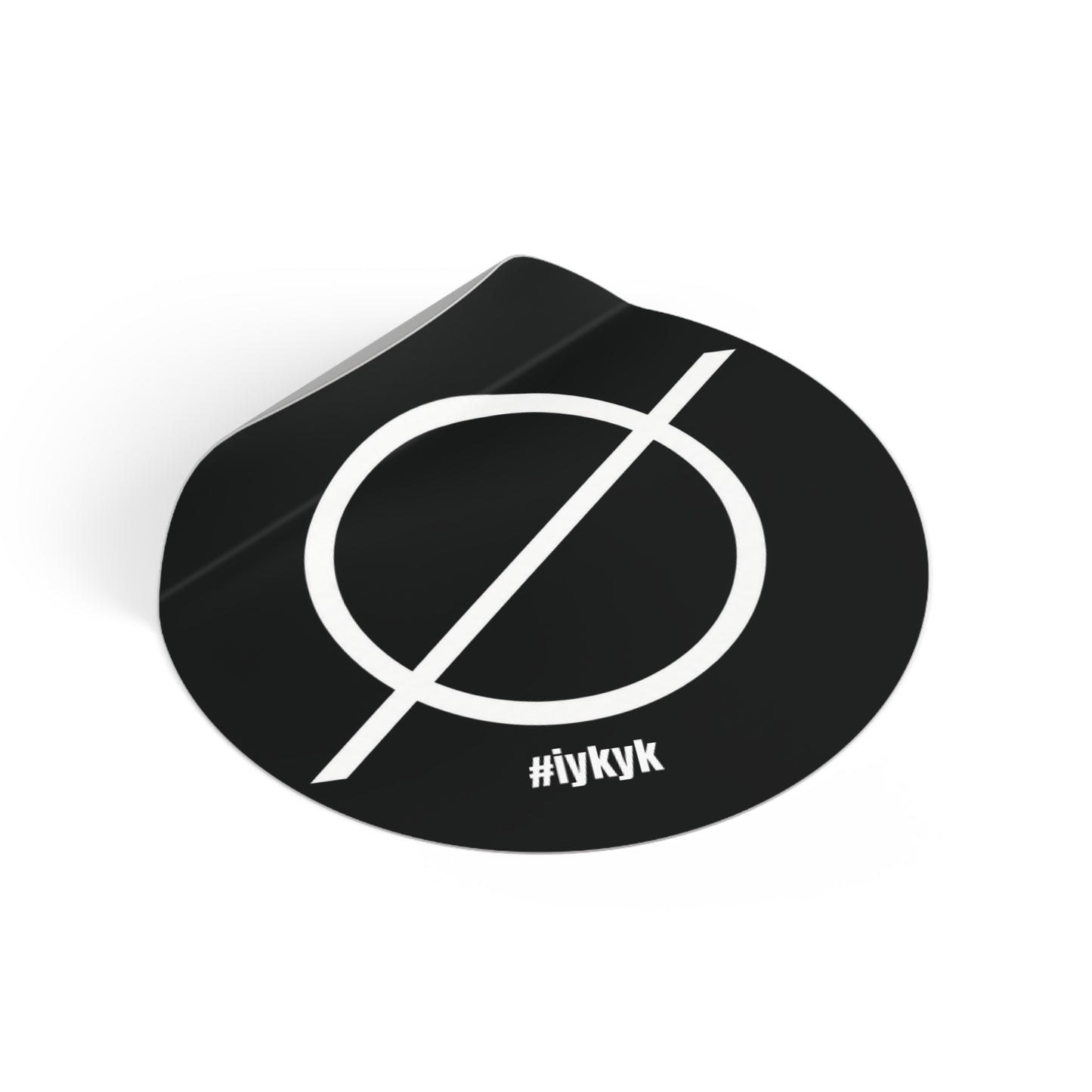 Round Vinyl Sticker — #iykyk